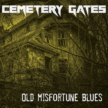 Cemetery Gates (SWE) : Old Misfortune Blues